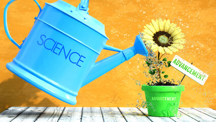 Science grows advancement. A metaphor in which science is the power that makes advancement to grow. Same as water is important for flowers to blossom.,3d illustration