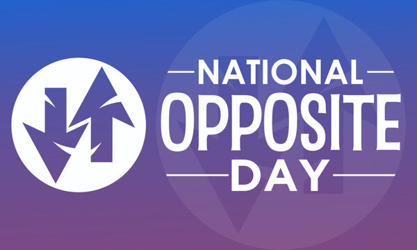 National Opposite Day vector template. Creative Illustration with Playful Reversals and Humorous Contrasts. background, banner, card, poster design.