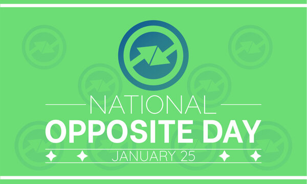 National Opposite Day vector template. Creative Illustration with Playful Reversals and Humorous Contrasts. background, banner, card, poster design.