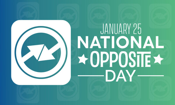 National Opposite Day vector template. Creative Illustration with Playful Reversals and Humorous Contrasts. background, banner, card, poster design.