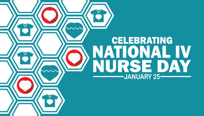 Celebrating National IV Nurse Day. January 25. Vector illustration. Suitable for greeting card, poster and banner. - obrazy, fototapety, plakaty