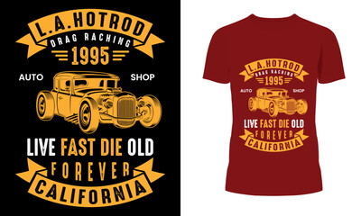 Obraz premium Hot Rod California Car T-shirt And Poster Vector Design.