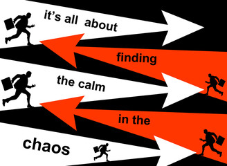 calmness versus chaos