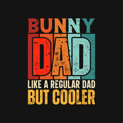Bunny dad funny fathers day t-shirt design