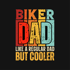 Biker dad funny fathers day t-shirt design