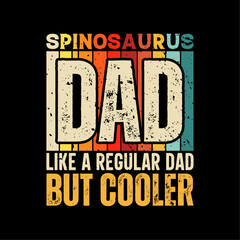 Spinosaurus dad funny fathers day t-shirt design