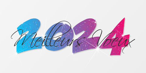 2024 - Bonne année - Meilleurs vœux