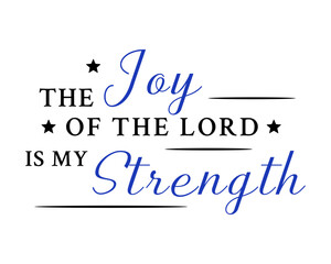 The Joy of the Lord is My Strength – Christian wall art – Christian calligraphy poster