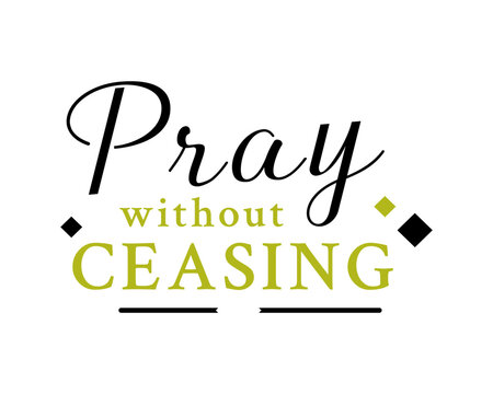 Pray Without Ceasing &ndash; Christian wall art &ndash; Christian calligraphy poster