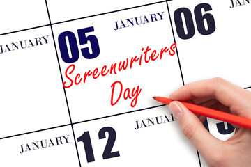 January 5. Hand writing text Screenwriters Day on calendar date. Save the date.