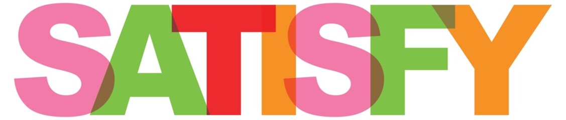 Satisfy business card text. Modern lettering poster. Color word art slogan icon. Phrases  print design elements.