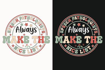 Speech Pathologist Christmas EPS T-shirt Design. Christmas t-shirt design. Christmas merchandise designs