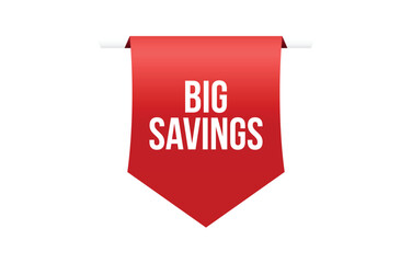 Big Savings banner design. Big Savings icon. Flat style vector illustration.