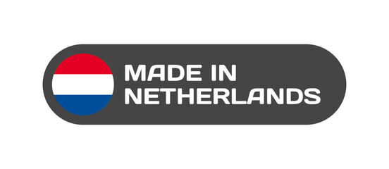 Made in Netherlands national flag. Made in Netherlands sticker for design. Made in isolated icon. Vector icon