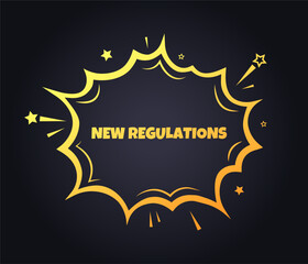 New regulations sign. Flat, yellow, explosion-shaped sign, new regulation icon. Vector icon