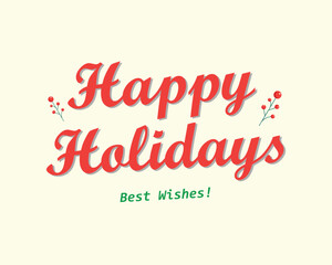 Happy holidays calligraphy. Editable vector design