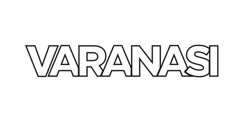 Varanasi in the India emblem. The design features a geometric style, vector illustration with bold typography in a modern font. The graphic slogan lettering. - obrazy, fototapety, plakaty