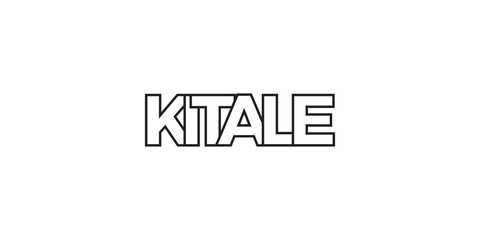 Kitale in the Kenya emblem. The design features a geometric style, vector illustration with bold typography in a modern font. The graphic slogan lettering.