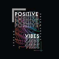Positive Vibes Spread everywhere modern typography inspirational motivational quotes graphic design poster