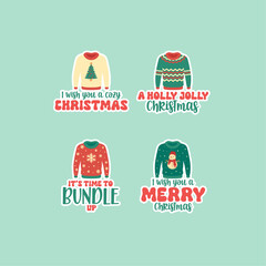 Christmas sweaters badges, stickers set with quotes. I wish you a merry Christmas, A Holly Jolly Christmas, It's time to bundle up


