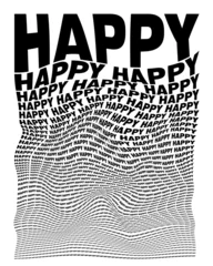Fotobehang Black and white distorted background composed of Happy decreasing words. Optical illusion warped wallpaper. © Vjom