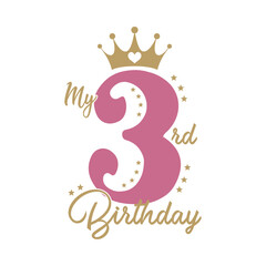 My 3rd birthday typography t-shirt design for girls baby