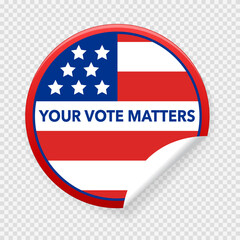 Concept of responsibility USA voting icon. Circle sticker with I voted, on American flag. Round American elections labels.