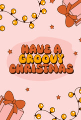 Groovy 70s Christmas card. Trendy retro cartoon style. Festive greeting card, print, invitation, poster, banner, background.