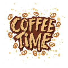 Coffee time. Hand drawn lettering. Vector illustration.