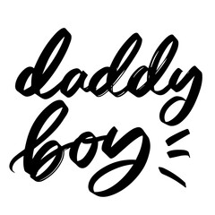 Fototapeta premium Lettering daddy boy overlay set. Motivational quote. Sweet cute inspiration typography. Calligraphy postcard poster photo graphic design element. Hand written sign