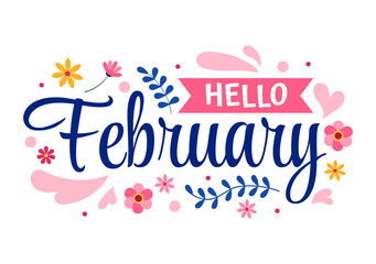 Hello February Month Vector Illustration with Flowers, Hearts, Leaves and Cute Lettering for Decoration Background in Flat Cartoon Templates - obrazy, fototapety, plakaty