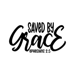 Saved by Grace ephesians 2:5