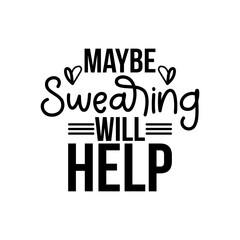 maybe swearing will help