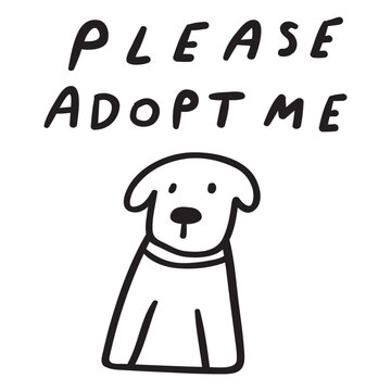 Handwriting phrase - Please adopt me. Homeless doggy. Outline vector illustration