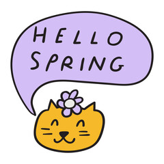 Hello spring. Happy cute cat face with flower. Phrase. Speech bubble. Vector illustration
