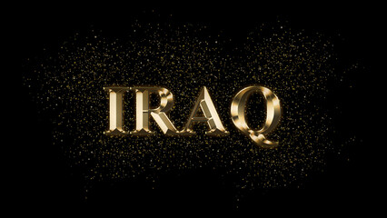 IRAQ Gold Text Effect on black background, Gold text with sparks, Gold Plated Text Effect, country name