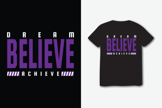 Naklejki Dream believes Achieve Inspiration's stylish t-shirt and apparel trendy design with simple typography, best for T-shirt graphics, and other uses.