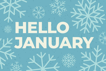 hello january text and snowflakes- vector illustration - obrazy, fototapety, plakaty