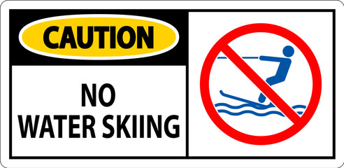 Water Safety Sign Attention, No Water Skiing