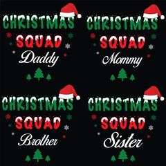 christmas squad daddy mommy brother sister t shirt design