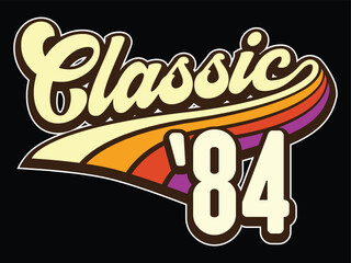 40th Birthday vector illustration for shirt and birthday gift for her and for him. 80s retro style born in 1984 design template.