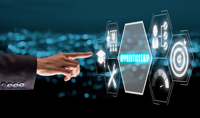 Apprenticeship concept, Business woman hand touching apprenticeship icon on virtual screen with...