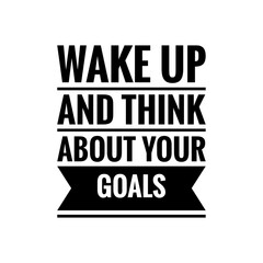 ''Goals'' Inspirational Motivational Quote Illustration Design
