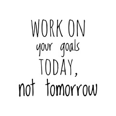 ''Goals'' Inspirational Motivational Quote Illustration Design