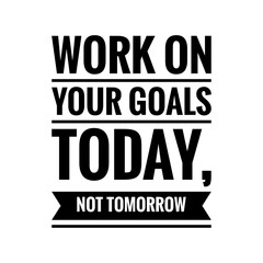 ''Goals'' Inspirational Motivational Quote Illustration Design