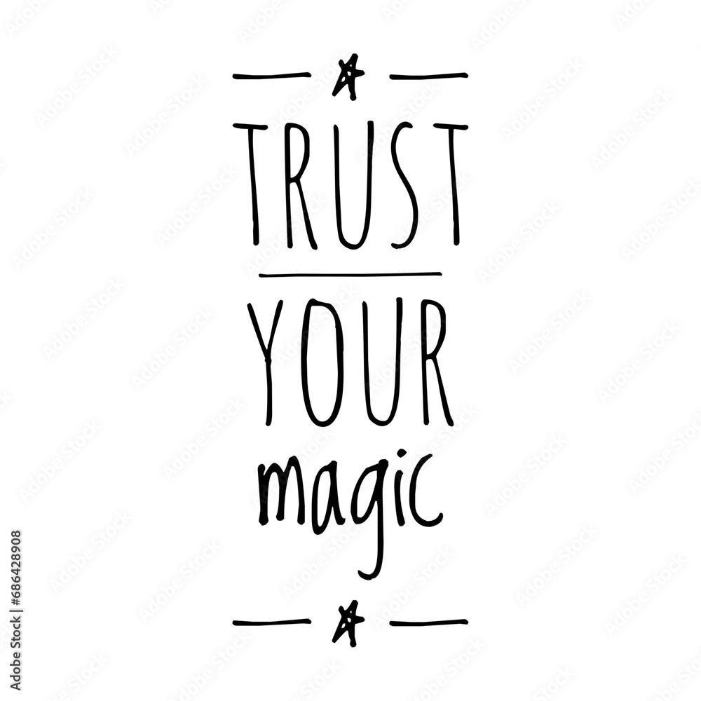 Wall mural ''Trust your magic'' 