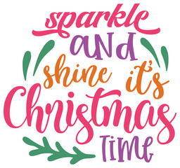 Sparkle and shine it's Christmas