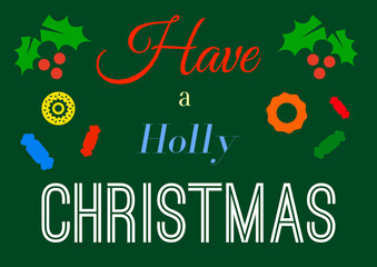 Have a Holly Holly Christmas Card - Vector