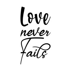 love never fails black letter quote