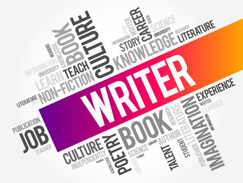 Writer is a person who uses written words in different writing styles and techniques to communicate ideas, word cloud concept background